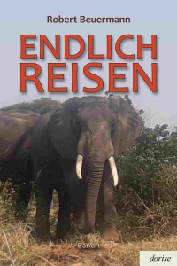 ENDLICH REISEN - Band 1