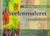 Seelenmalerei - Verdichtet Seelenmalerei - Verdichtet